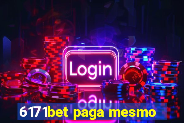 6171bet paga mesmo